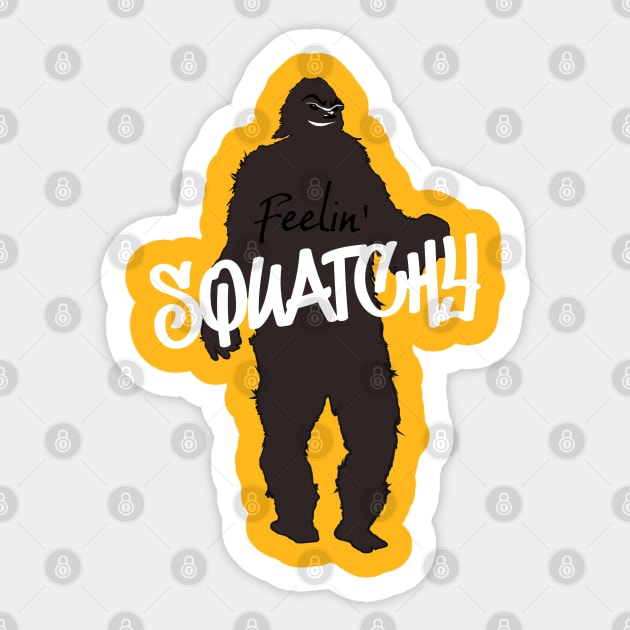 Feelin Squatchy bigfoot sasquatch Sticker by OldHauntedHead